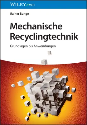 Bunge |  Mechanische Recyclingtechnik | Buch |  Sack Fachmedien