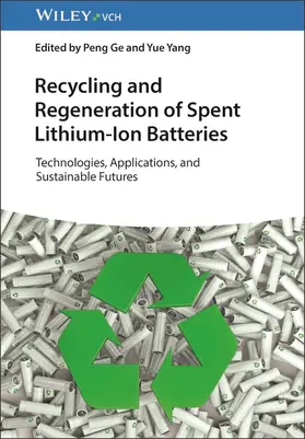 Ge / Yang |  Recycling and Regeneration of Spent Lithium-Ion Batteries | Buch |  Sack Fachmedien