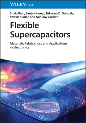 Rani / Kumar / Dongale |  Flexible Supercapacitors | Buch |  Sack Fachmedien