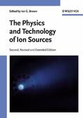 Brown |  The Physics and Technology of Ion Sources | Buch |  Sack Fachmedien