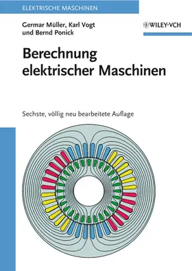 Müller / Vogt / Ponick |  Berechnung elektrischer Maschinen | Buch |  Sack Fachmedien