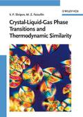 Skripov / Faizullin |  Crystal-liquid-gas Phase Transitions and Thermodynamic Similarity | Buch |  Sack Fachmedien