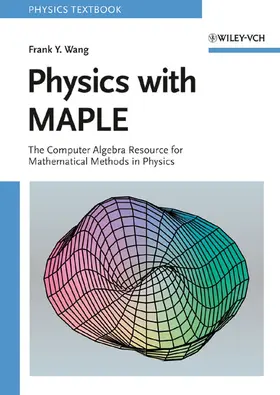Wang |  Physics with MAPLE | Buch |  Sack Fachmedien