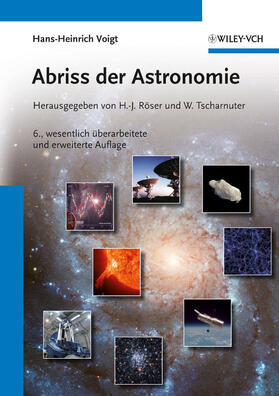 Voigt / Röser / Tscharnuter | Voigt, H: Abriß der Astronomie | Buch | 978-3-527-40736-1 | sack.de