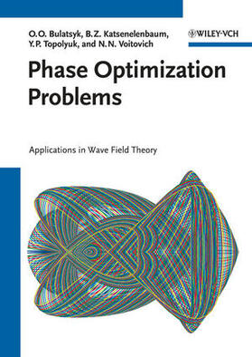 Bulatsyk / Katsenelenbaum / Topolyuk | Bulatsyk, O: Phase Optimization Problems | Buch | 978-3-527-40799-6 | sack.de