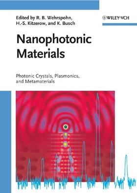 Wehrspohn / Kitzerow / Busch | Nanophotonic Materials | Buch | 978-3-527-40858-0 | sack.de