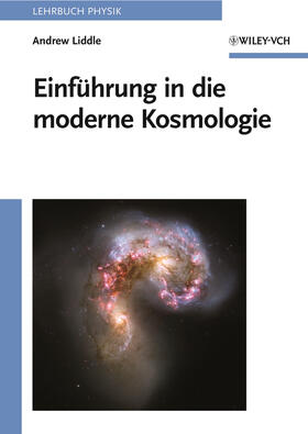 Liddle | Einführung in die moderne Kosmologie | Buch | 978-3-527-40882-5 | sack.de