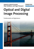 Cristobal / Cristóbal / Schelkens |  Optical and Digital Image Processing | Buch |  Sack Fachmedien