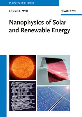 Wolf |  Nanophysics of Solar and Renewable Energy | Buch |  Sack Fachmedien