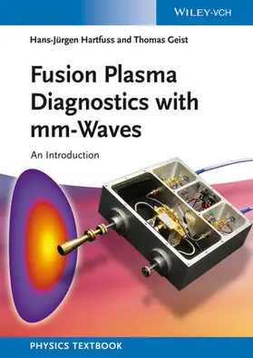 Hartfuß / Geist | Fusion Plasma Diagnostics with mm-Waves | Buch | 978-3-527-41105-4 | sack.de