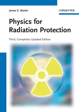 Martin |  Physics for Radiation Protection | Buch |  Sack Fachmedien