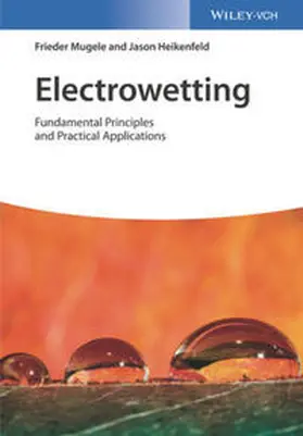 Mugele / Heikenfeld | Electrowetting | E-Book | www.sack.de