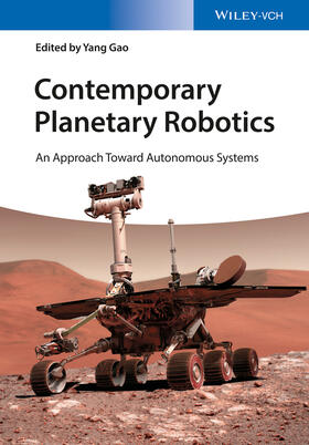 Gao | Contemporary Planetary Robotics | Buch | 978-3-527-41325-6 | sack.de