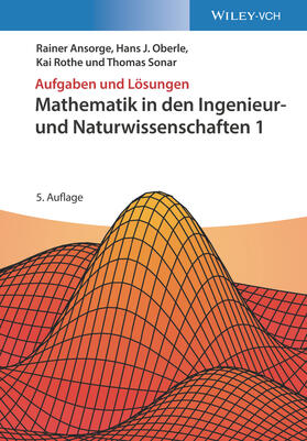 Ansorge / Oberle / Rothe | Mathematik in den Ingenieur- und Naturwissenschaften 1 | Buch | 978-3-527-41376-8 | sack.de