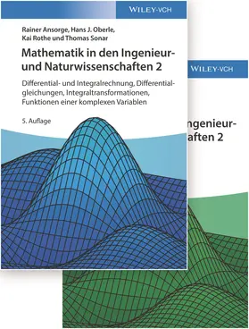 Ansorge / Oberle / Rothe |  Mathematik in den Ingenieur- und Naturwissenschaften, Lehrbuch plus Aufgaben und Lösungen im Set | Buch |  Sack Fachmedien