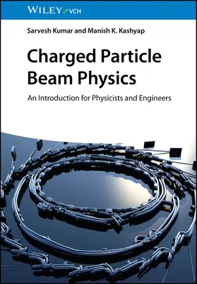 Kumar / Kashyap |  Charged Particle Beam Physics | Buch |  Sack Fachmedien