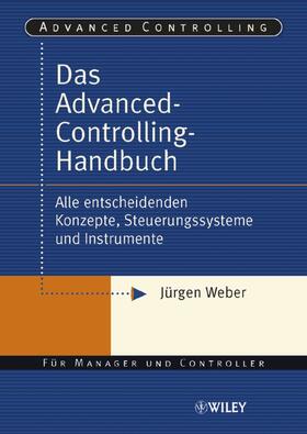 Weber |  Das Advanced-Controlling-Handbuch | Buch |  Sack Fachmedien
