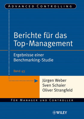 Weber / Schaier / Strangfeld | Berichte für das Top-Management | Buch | 978-3-527-50132-8 | sack.de