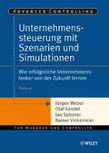 Kandel / Weber / Spitzner |  Unternehmenssteuerung Mit Szenarien und Simulationen | Buch |  Sack Fachmedien
