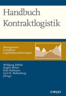 Stölzle / Weber / Hofmann | Handbuch Kontraktlogistik | Buch | 978-3-527-50203-5 | sack.de