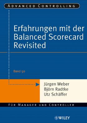 Weber / Radtke / Schäffer |  Erfahrungen mit der Balanced Scorecard Revisited | Buch |  Sack Fachmedien