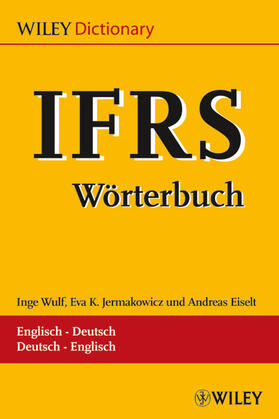 Wulf / Jermakowicz / Eiselt | IFRS-Wörterbuch / -Dictionary | Buch | 978-3-527-50244-8 | sack.de
