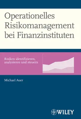 Auer |  Operationelles Risikomanagement bei Finanzinstituten | Buch |  Sack Fachmedien