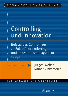 Weber / Vinkemeier |  Controlling und Innovation | Buch |  Sack Fachmedien