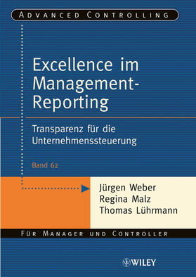 Weber / Malz / Lührmann | Management Reporting Excellence | Buch | 978-3-527-50381-0 | sack.de