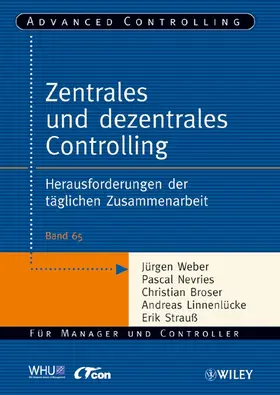 Weber / Nevries / Broser |  Zentrales und dezentrales Controlling | Buch |  Sack Fachmedien