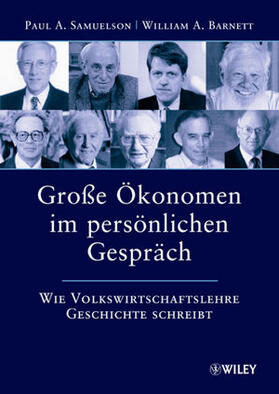 Samuelson / Barnett | Große Ökonomen im persönlichen Gespräch | Buch | 978-3-527-50444-2 | sack.de