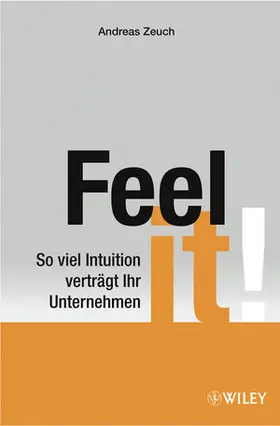 Zeuch |  Feel it! | Buch |  Sack Fachmedien