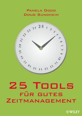 Dodd / Sundheim | 25 Tools für gutes Zeitmanagement | Buch | sack.de