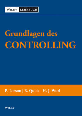 Lorson / Quick / Wurl | Grundlagen des Controllings | Buch | 978-3-527-50573-9 | sack.de