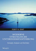 Grant |  Moderne strategische Unternehmensführung | Buch |  Sack Fachmedien