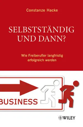 Hacke | Selbstständig und dann? | Buch | 978-3-527-50625-5 | sack.de