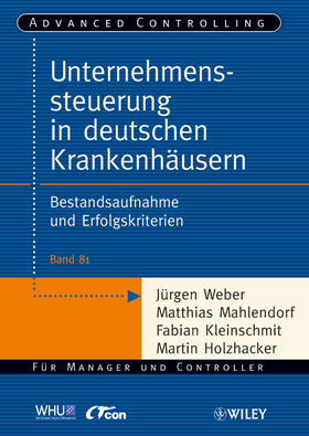 Weber / Mahlendorf / Kleinschmit | Unternehmenssteuerung in deutschen Krankenhäusern | Buch | 978-3-527-50653-8 | sack.de
