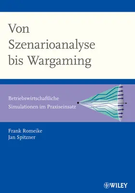 Romeike / Spitzner |  Von Szenarioanalyse bis Wargaming | Buch |  Sack Fachmedien