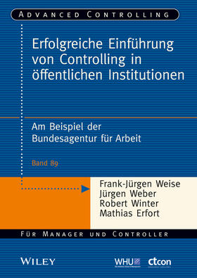 Weise / Weber / Winter |  Erfolgreiche Einführung von Controlling in öffentlichen Institutionen | Buch |  Sack Fachmedien