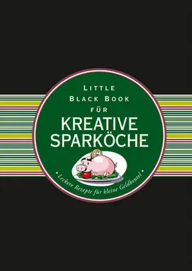 Schmidt |  Das Little Black Book für kreative Sparköche | Buch |  Sack Fachmedien