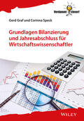 Graf / Speck |  Grundlagen Bilanzierung und Jahresabschluss für Wirtschaftswissenschaftler | Buch |  Sack Fachmedien