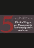 Drucker / Snyder Kuhl / Hesselbein |  Drucker, P: 5 entscheidenden Fragen des Managements | Buch |  Sack Fachmedien