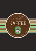 Berman |  Berman, K: Little Black Book vom Kaffee | Buch |  Sack Fachmedien