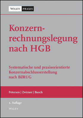 Petersen / Zwirner / Busch | Konzernrechnungslegung nach HGB | Buch | 978-3-527-50904-1 | sack.de
