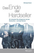 Künzl |  Künzl, M: Ende der Hardseller | Buch |  Sack Fachmedien