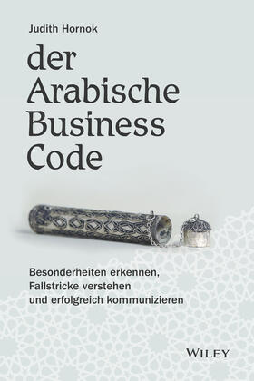 Hornok | Hornok, J: Arabische Business Code | Buch | 978-3-527-50969-0 | sack.de