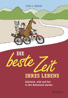 Zelinski | Die beste Zeit Ihres Lebens | Buch | 978-3-527-50978-2 | sack.de
