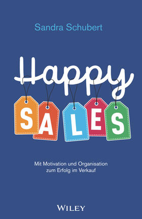 Schubert | Schubert, S: Happy Sales | Buch | 978-3-527-51019-1 | sack.de