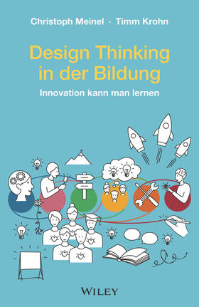 Meinel / Krohn | Design Thinking in der Bildung | Buch | 978-3-527-51063-4 | sack.de