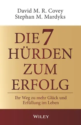 Covey / Mardyks |  Die 7 Hürden zum Erfolg | Buch |  Sack Fachmedien